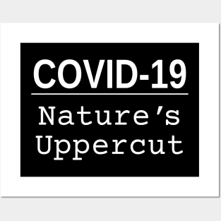 COVID-19: Nature's Uppercut - whitetext Posters and Art